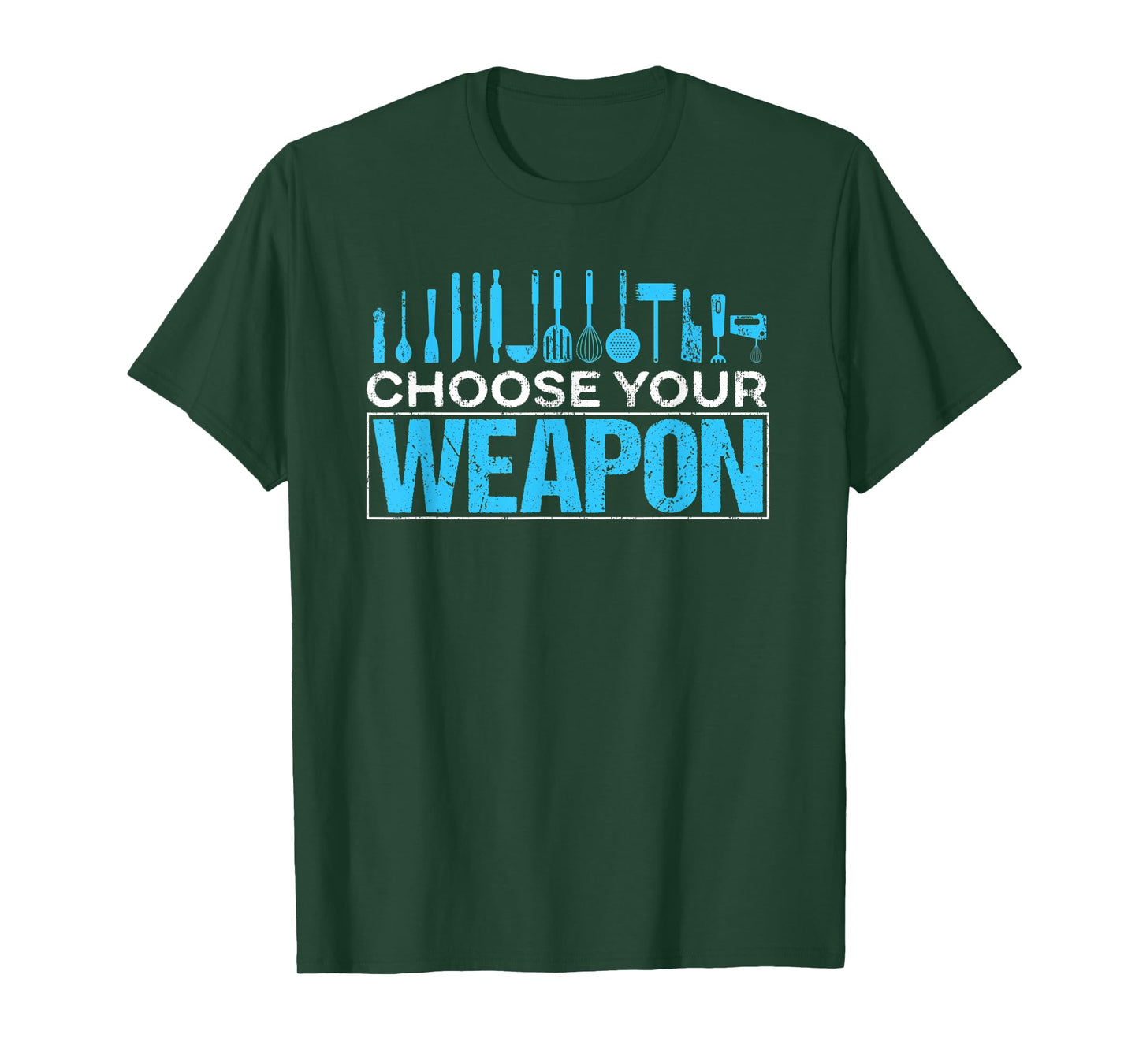 Choose your Weapon Restaurant Chef T-Shirt