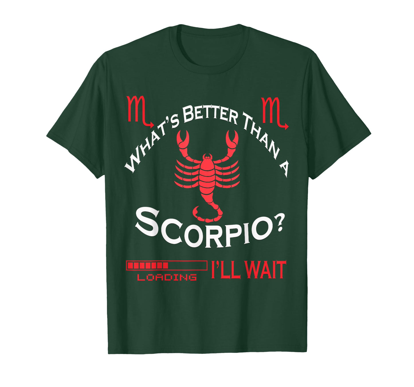 Scorpio Astrology Season October-November Birthday Loading T-Shirt