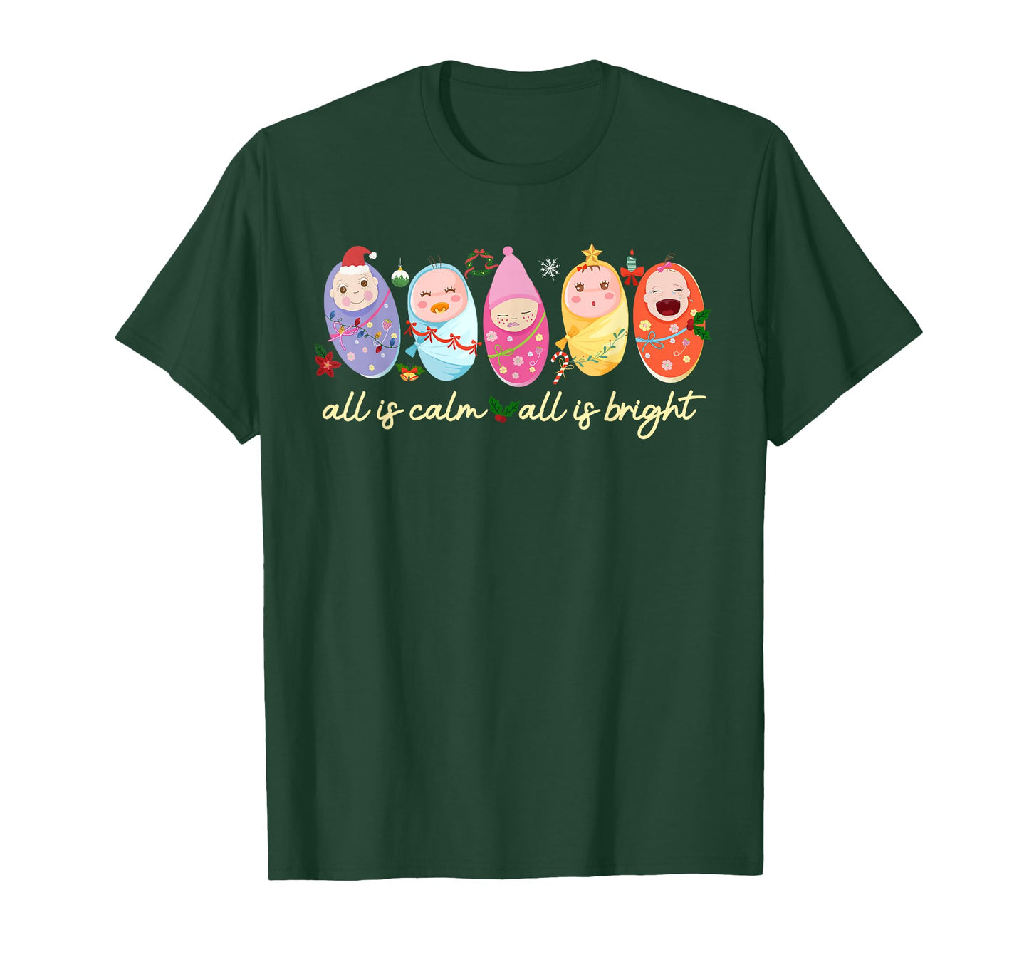 All is Calm All is Bright NICU Mother Baby Nurse Christmas T-Shirt