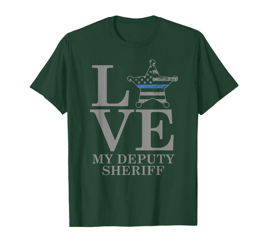 Sheriff Deputy Wife Mom Gift Love My Deputy Sheriff T-Shirt