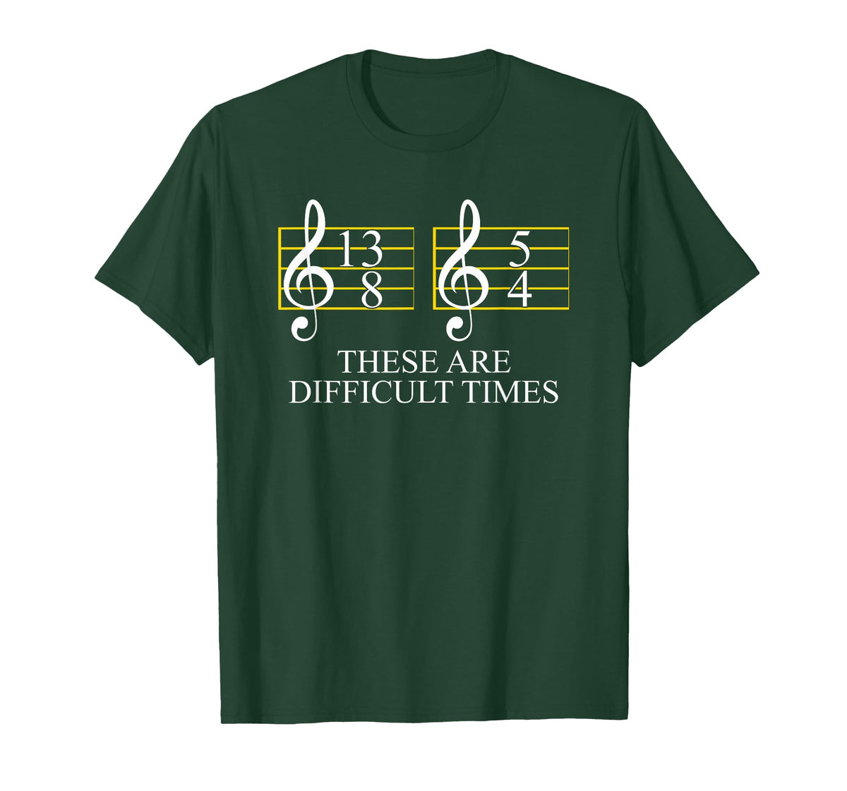 These Are Difficult Times Music and Musician T-Shirt
