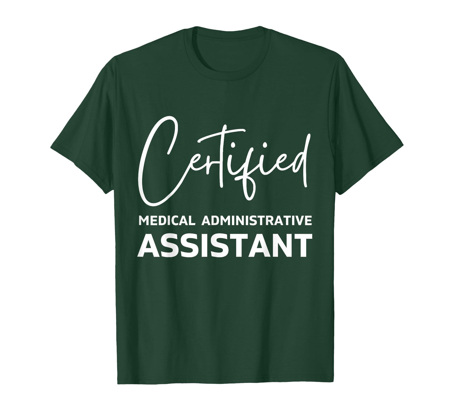 Certified medical administrative assistant T-Shirt