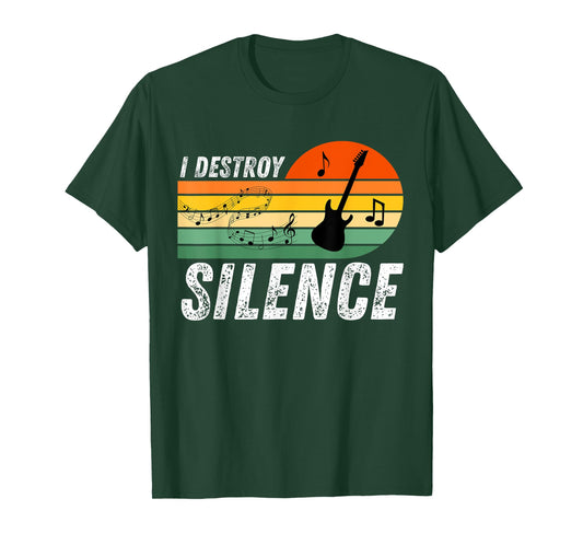 I Destroy Silence - Funny Electric Guitar Musician T-Shirt