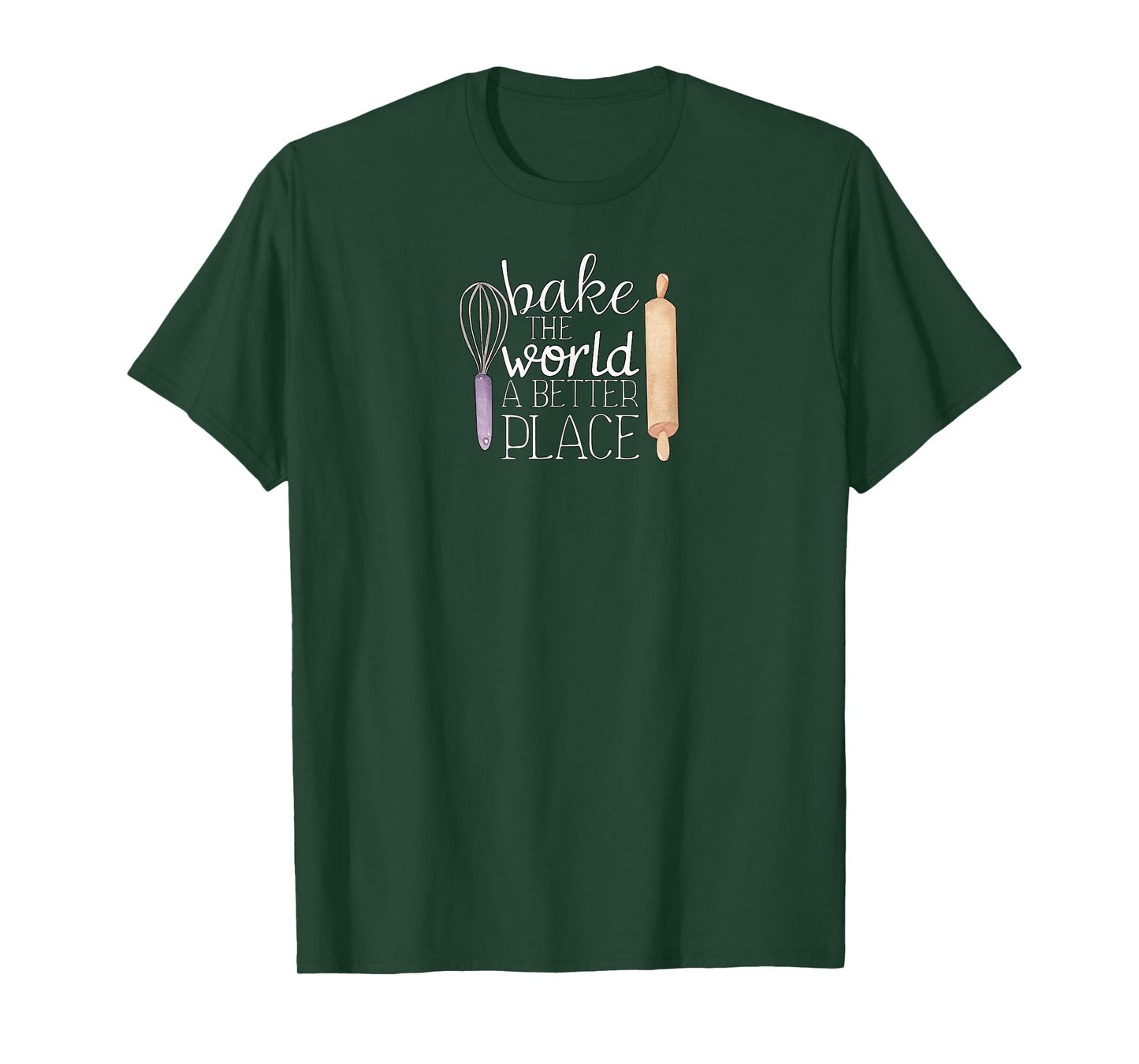 Cute Bake The World a Better Place Baking Quote T-Shirt