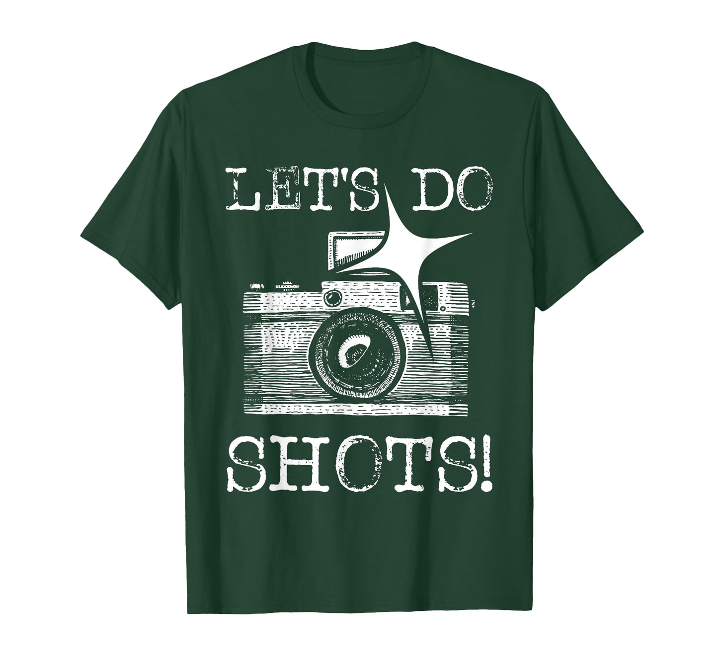 Let's Do Shots - Funny Photographer Camera Photography Pun T-Shirt