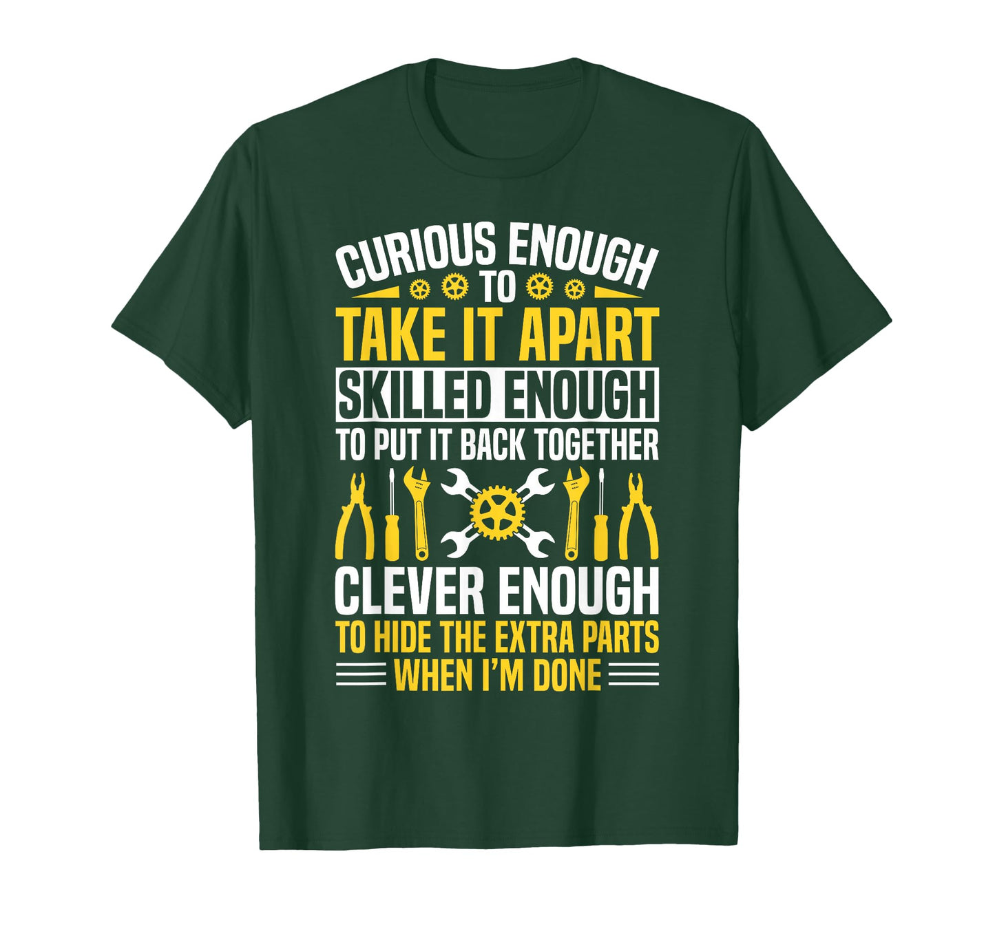 Curious Enough To Take It Apart Mechanic T-Shirt