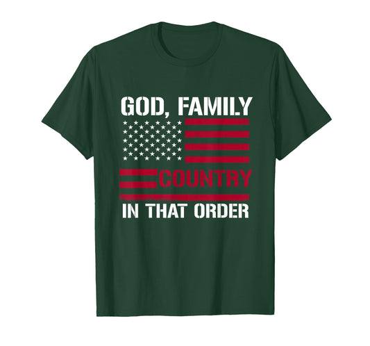 god Family Country in That Order American Flag Patriot USA T-Shirt