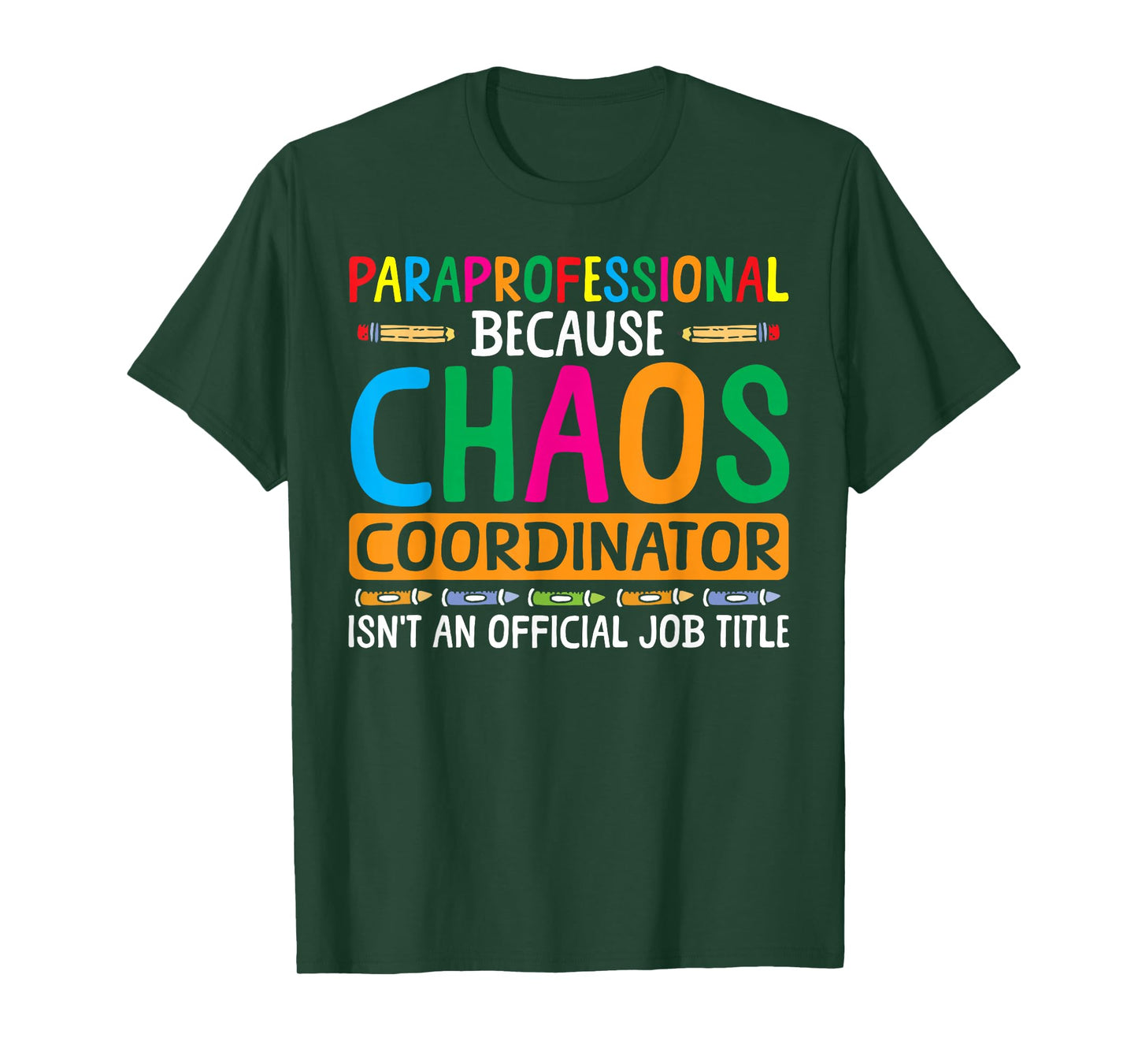 Chaos Coordinator Paraprofessional Para Educator T-Shirt