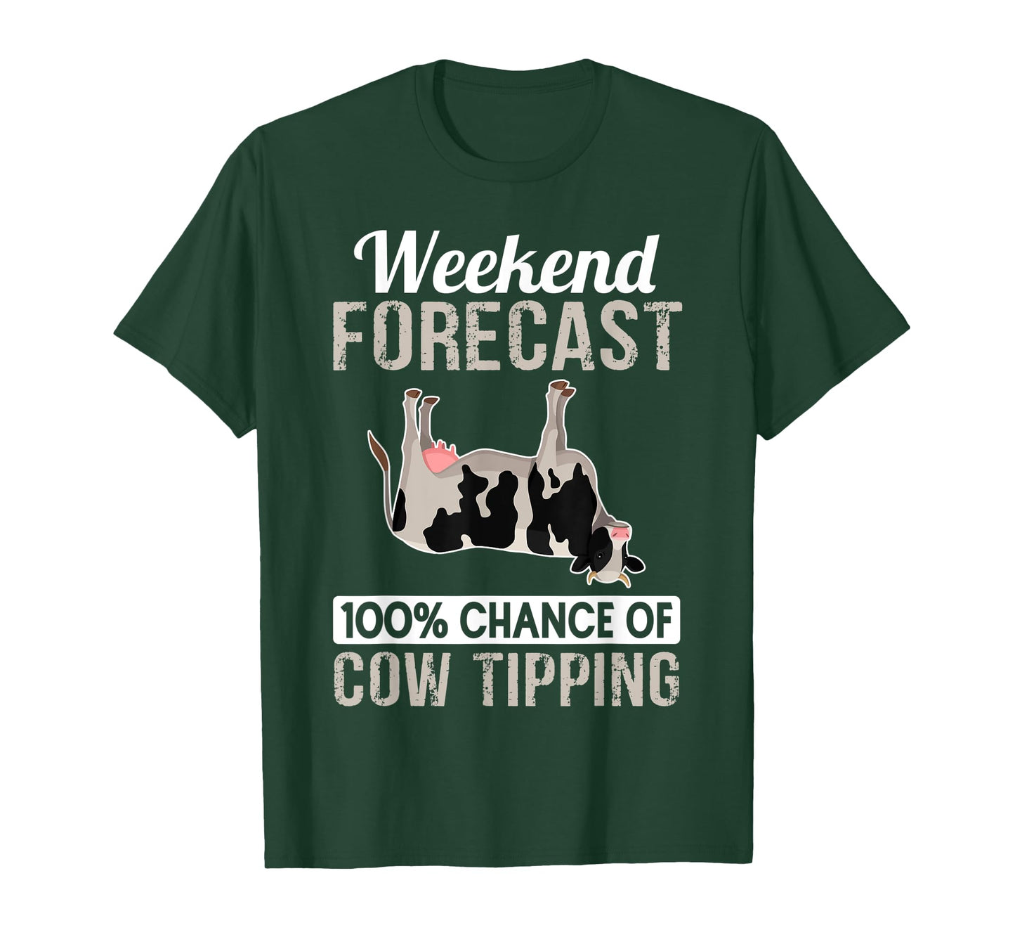 Cow Tipping Shirt - Funny Cow Tipper Weekend Forecast T-Shirt