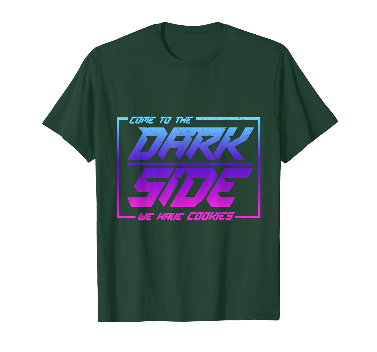 Come To The Dark Side We Have Cookies | Funny Cookies T-Shirt