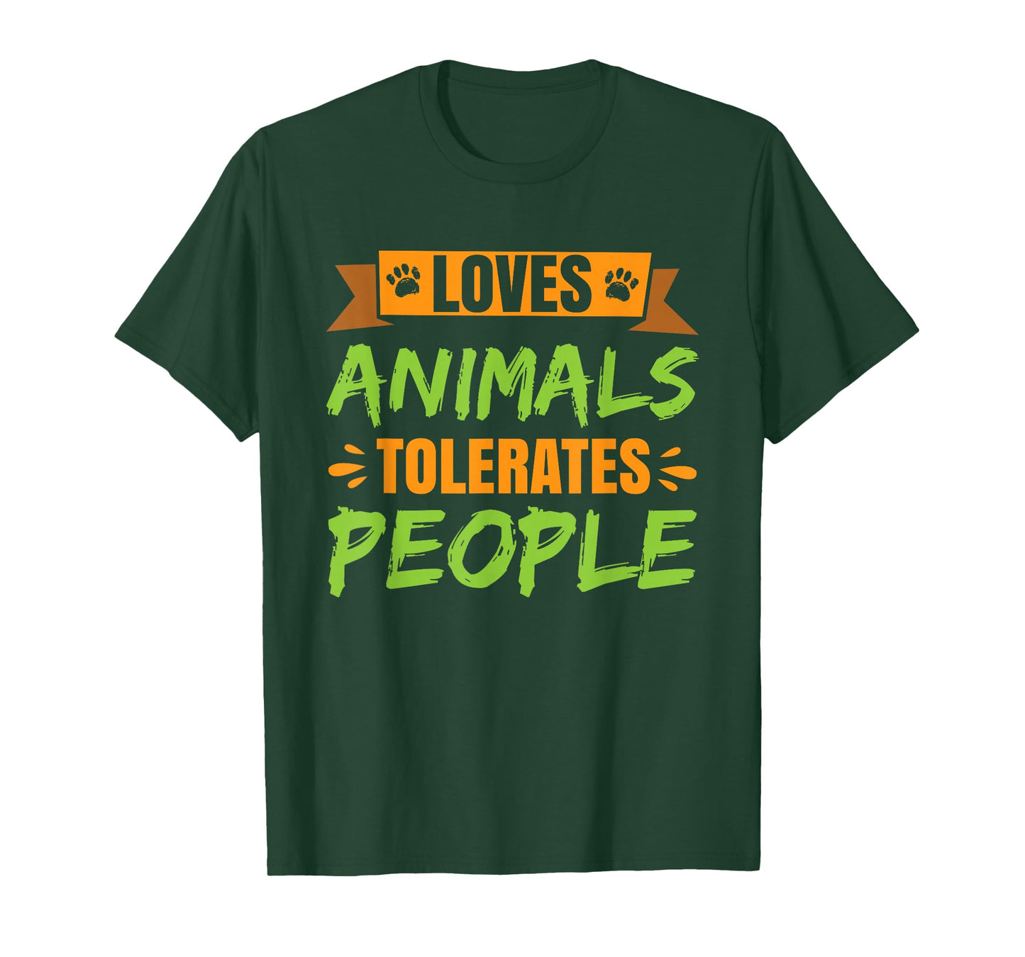 Loves Animals Tolerates People T-Shirt
