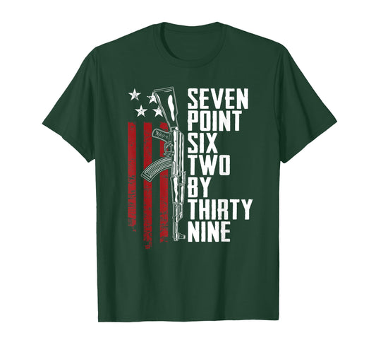7.62x39 Seven Six Two X 39 AK47 7.62 Rifle Owner - Funny Gun T-Shirt