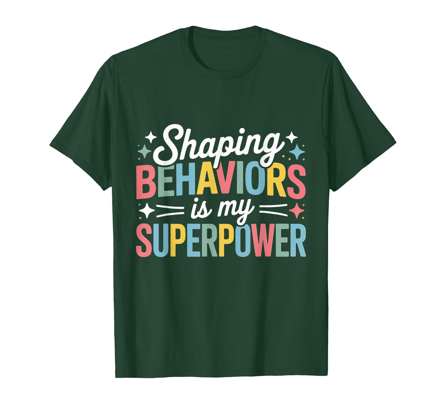 Shaping Behaviors Superpower Registered Behavior Technician T-Shirt
