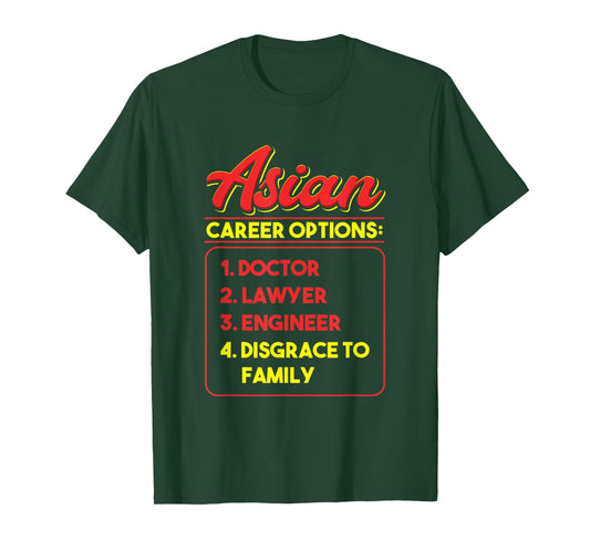 Asian Career Options Japanese Heritage Humor Pride Chinese T-Shirt