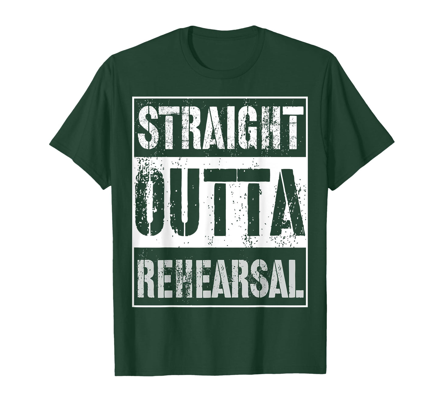 Straight Outta Rehearsal Shirt Great Theatre Or Music Gift T-Shirt