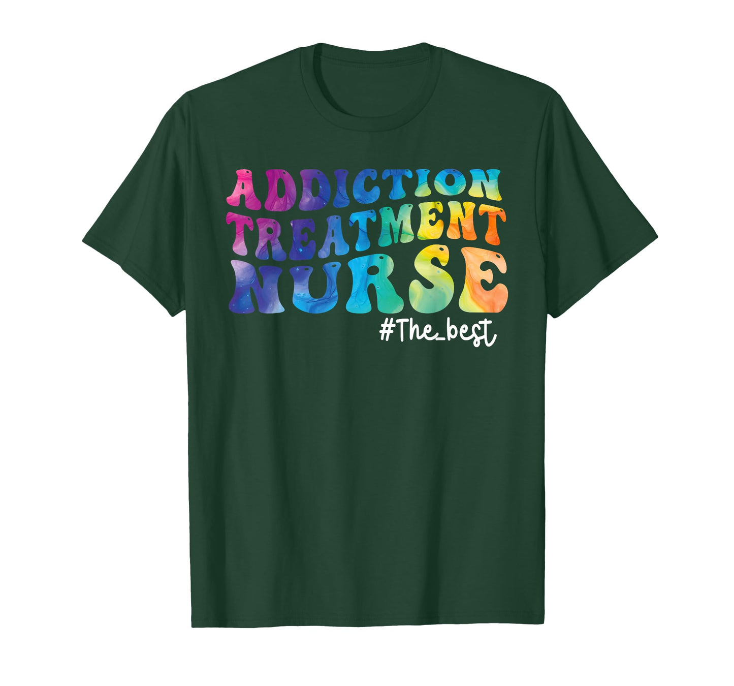 Addiction Treatment Nurse Substance Abuse Nursing Tie Dye T-Shirt