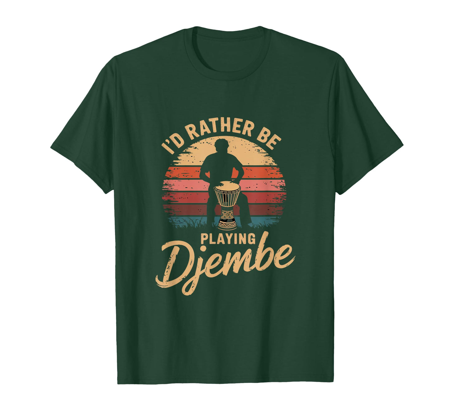 I'd Rather Be Playing Djembe T-Shirt