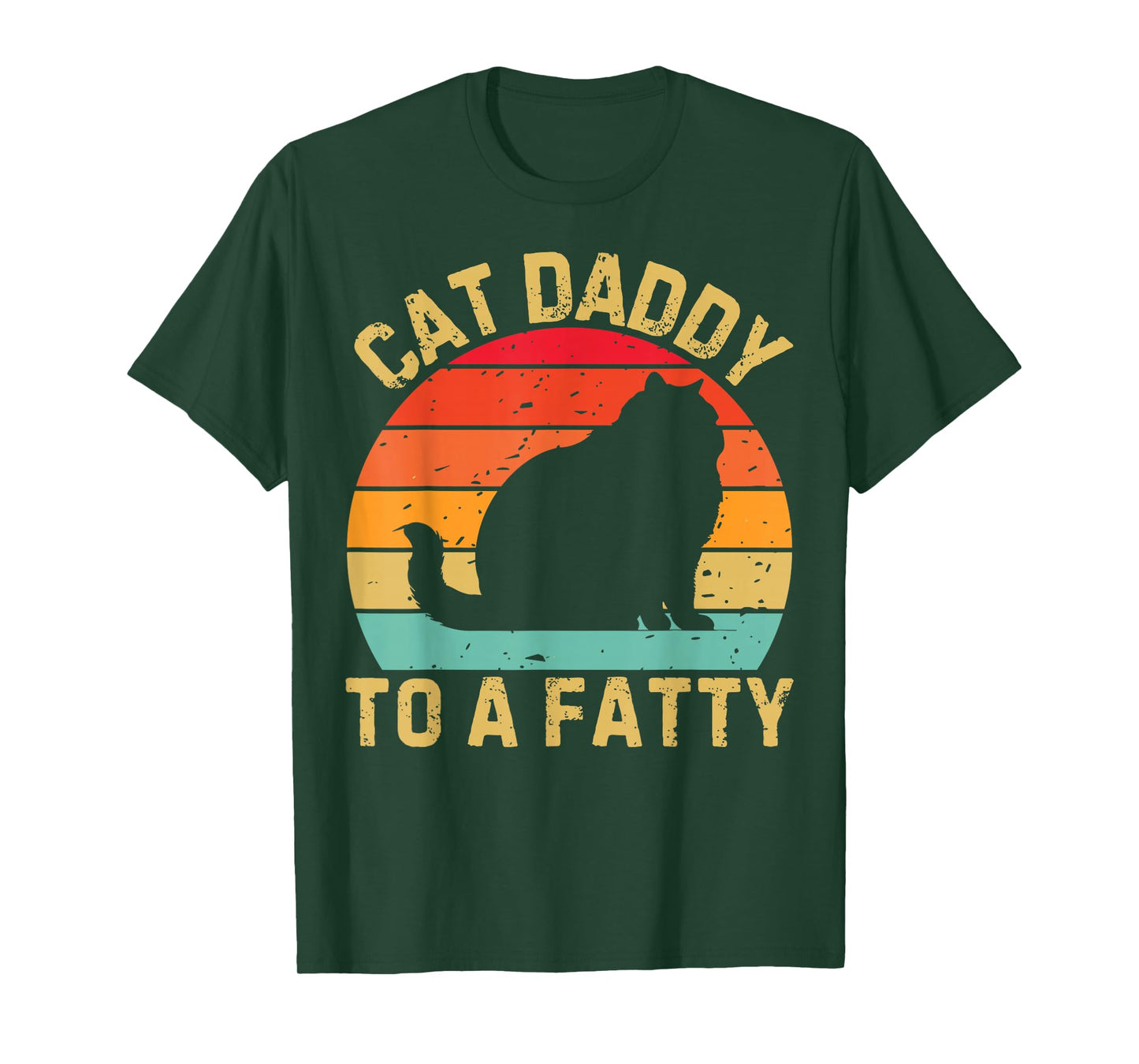 Cat Daddy To A Fatty Cat Dad Cat Lover Pet Owner Fathers Day T-Shirt