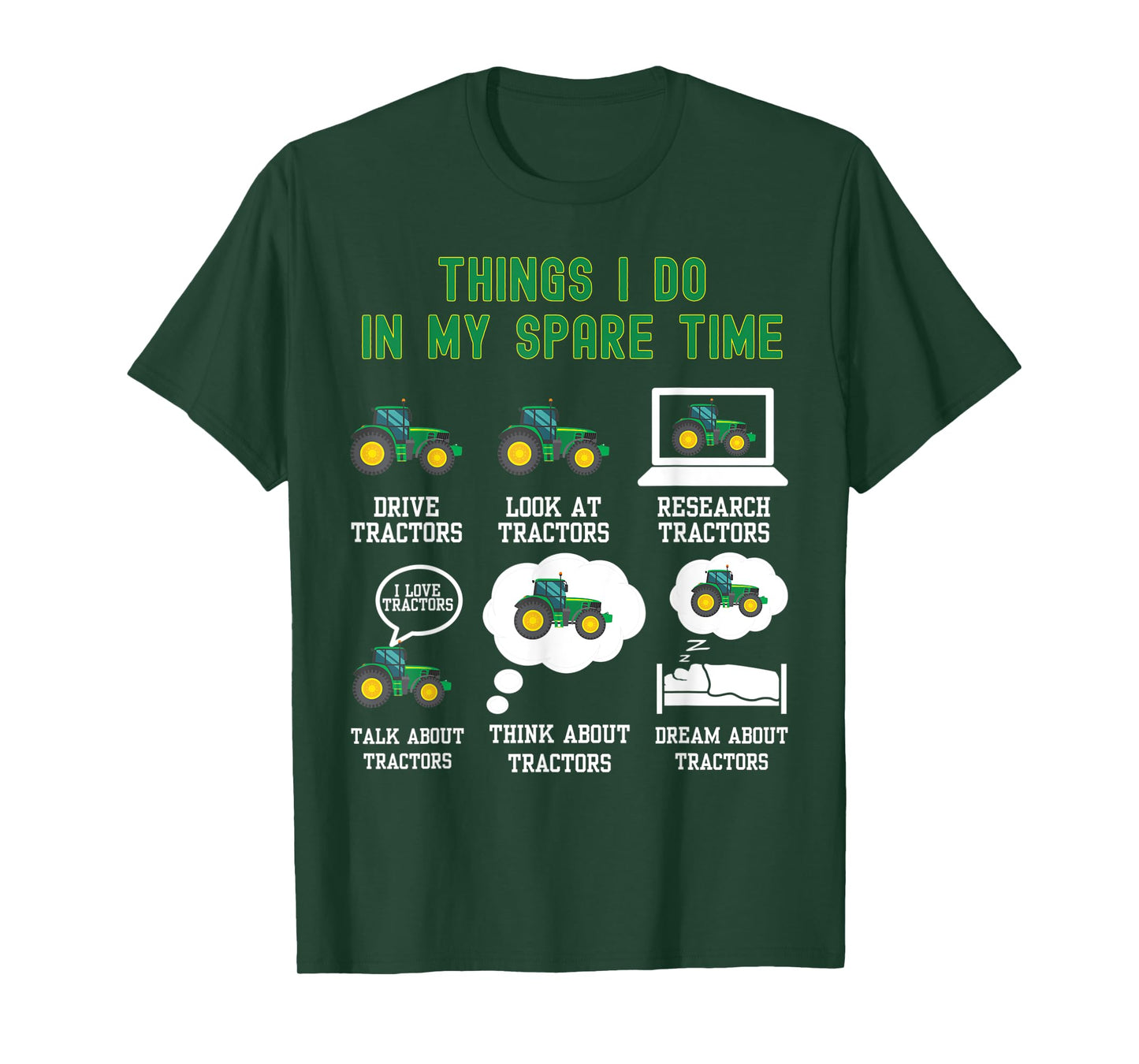 6 Things I Do In My Spare Time - Tractor T-Shirt