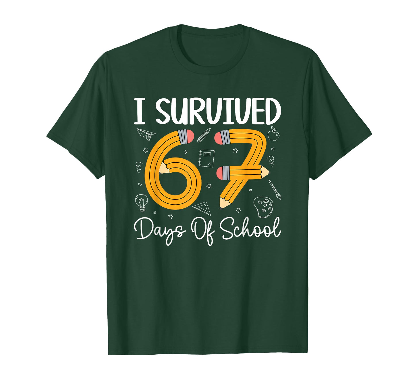 I Survived 67 Days of School Funny 67 Meme Teachers Students T-Shirt