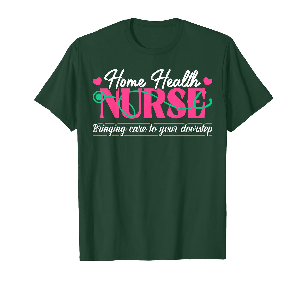 Home Health Nurse Quote Home Care Nursing T-Shirt