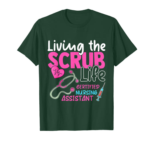 Cna Tee for Nurse Hospital Colletion Living the Scrubs Life T-Shirt