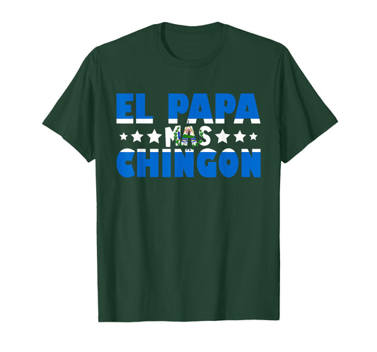 El Papa Mas Chingon El Salvador Flag Dad Funny Father's Day T-Shirt