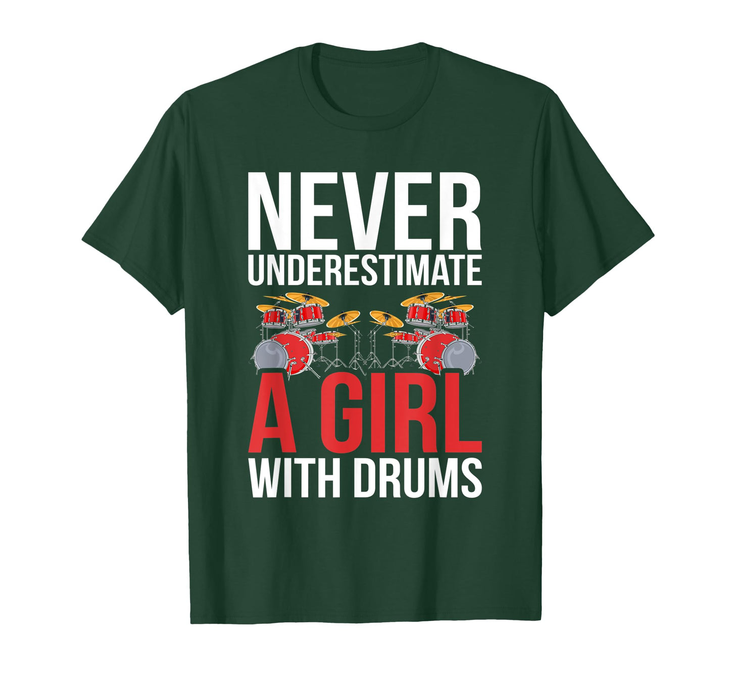 Drummer Women Gift Never Underestimate A Girl With Drums T-Shirt