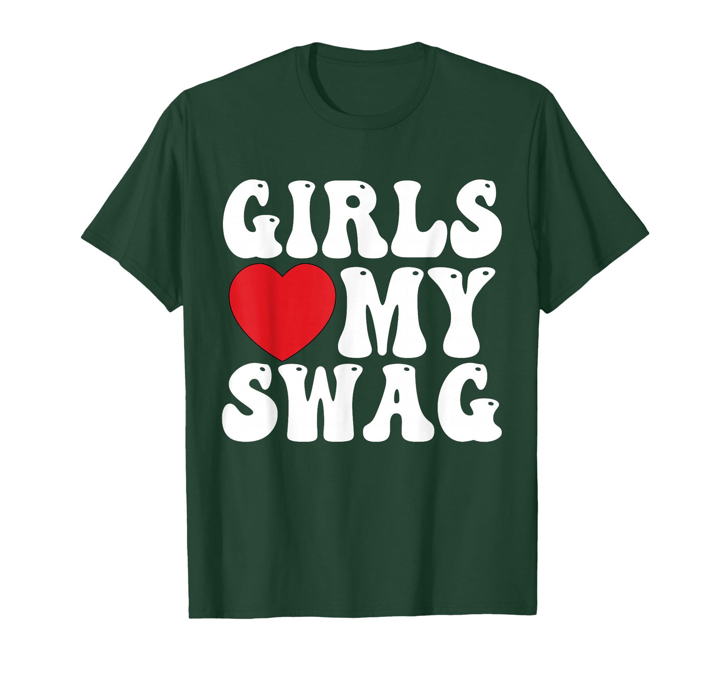 Girls Love My Swag - Girls Heart My Swag T-Shirt