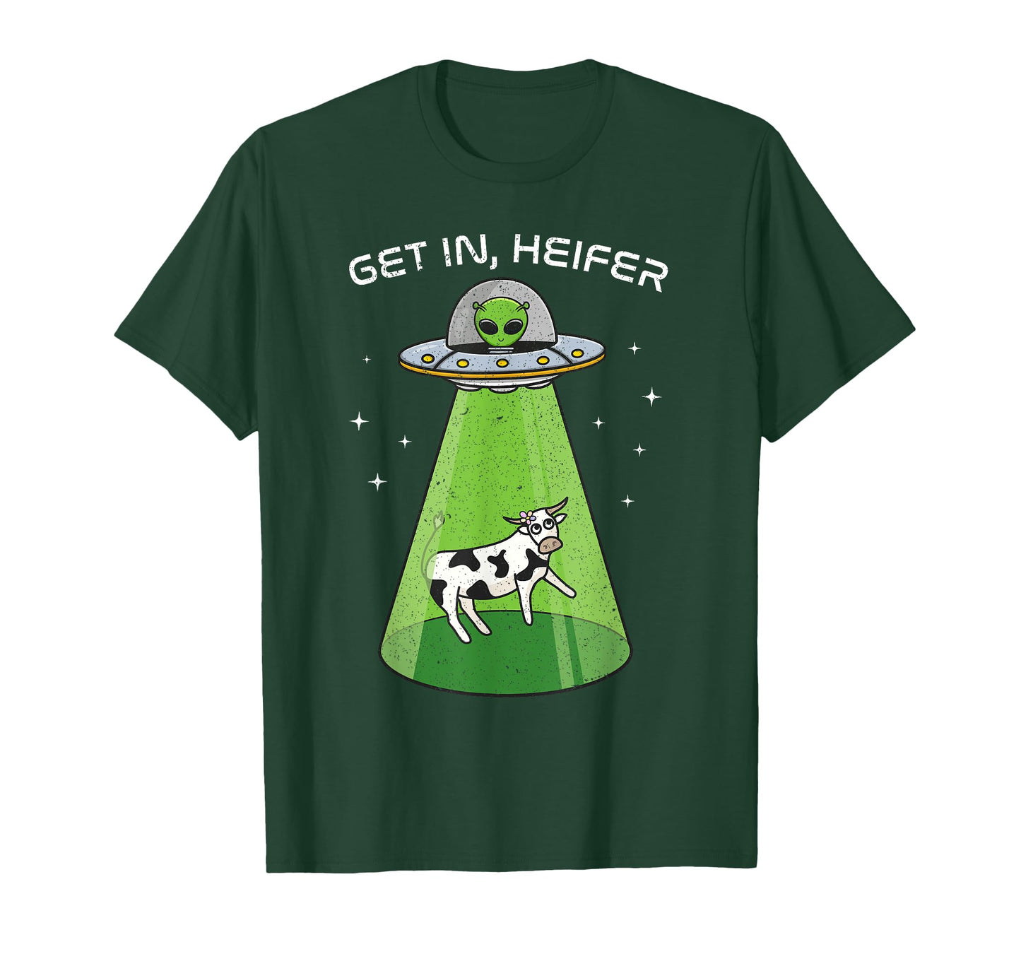 Alien Shirt Funny Cow Abduction UFO Area-51 Get in Heifer T-Shirt