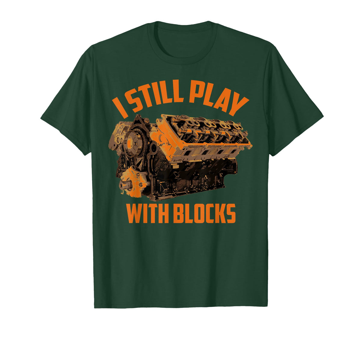 I Still Play With Blocks Racing | Maintenance Man Gift T-Shirt