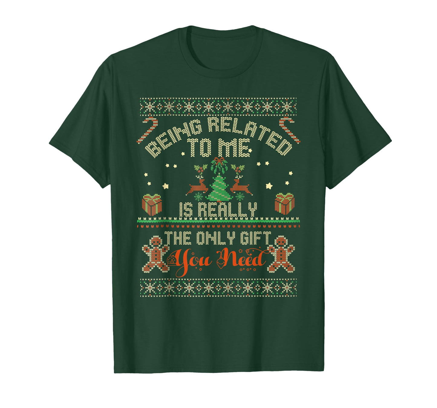 Being Related to Me Ugly Christmas Sweaters Christmas Party T-Shirt