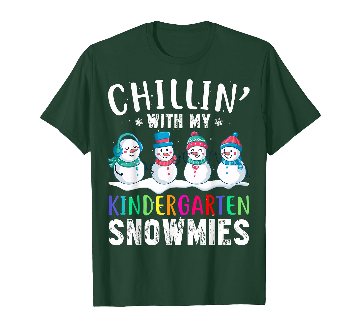 Chillin With My Kindergarten Snowmies Funny Xmas Snowman T-Shirt