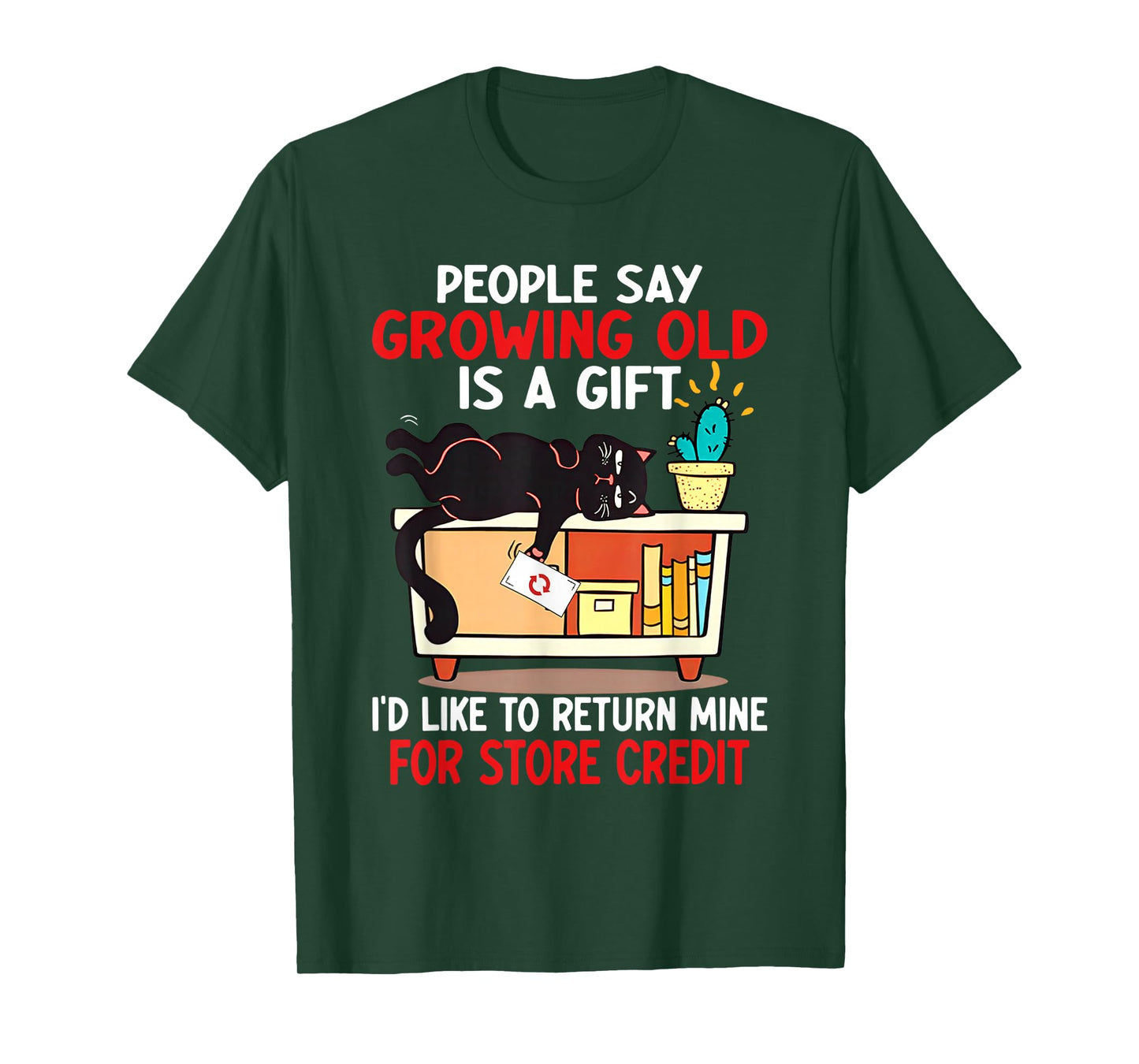 People say growing old is a gifts I'd like to return mine T-Shirt