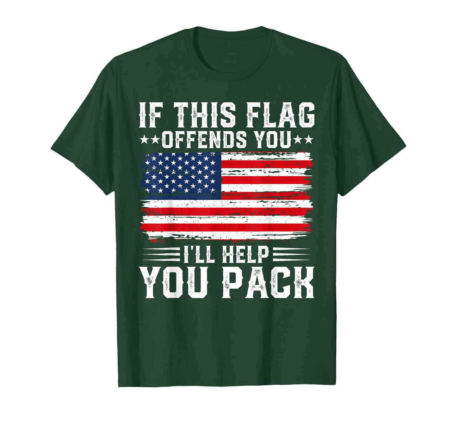 Patriotic Fourth of July Store If This Offends You I'll Help You Pack USA American Flag T-Shirt, Small, Black