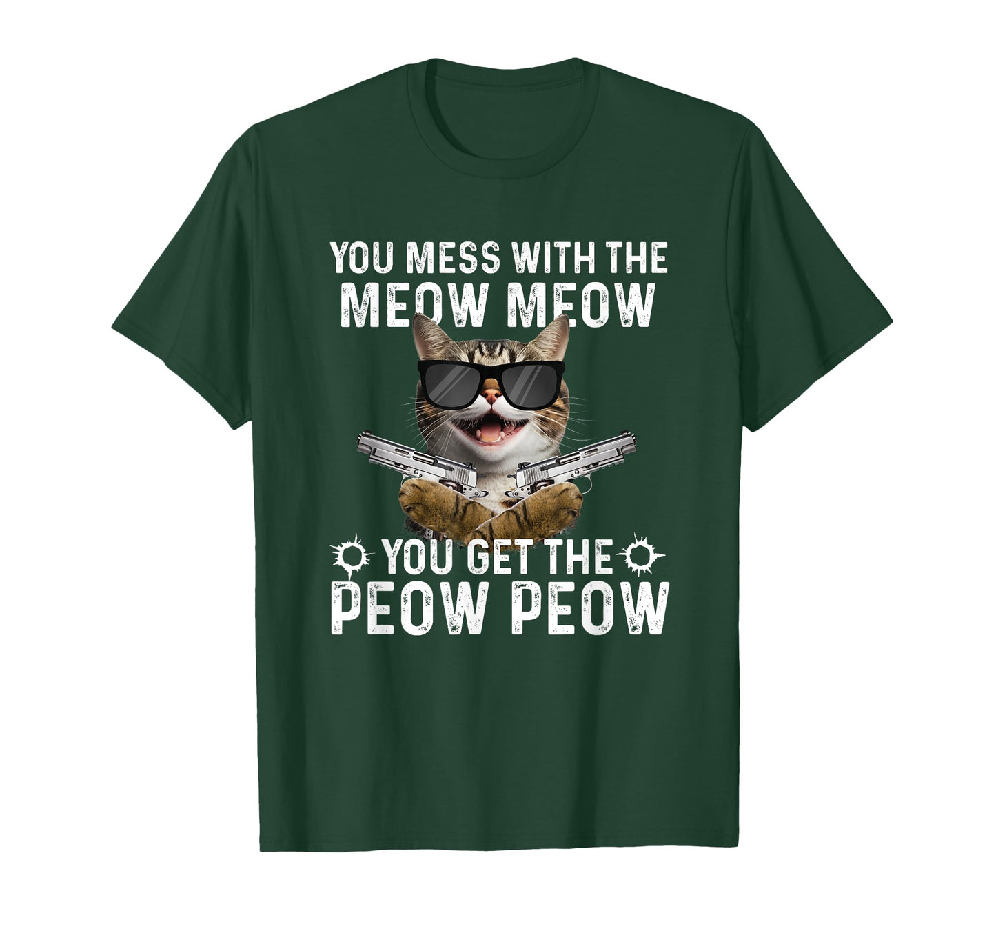 You Mess With The Meow Meow - Cat Lover Kitten Owner T-Shirt
