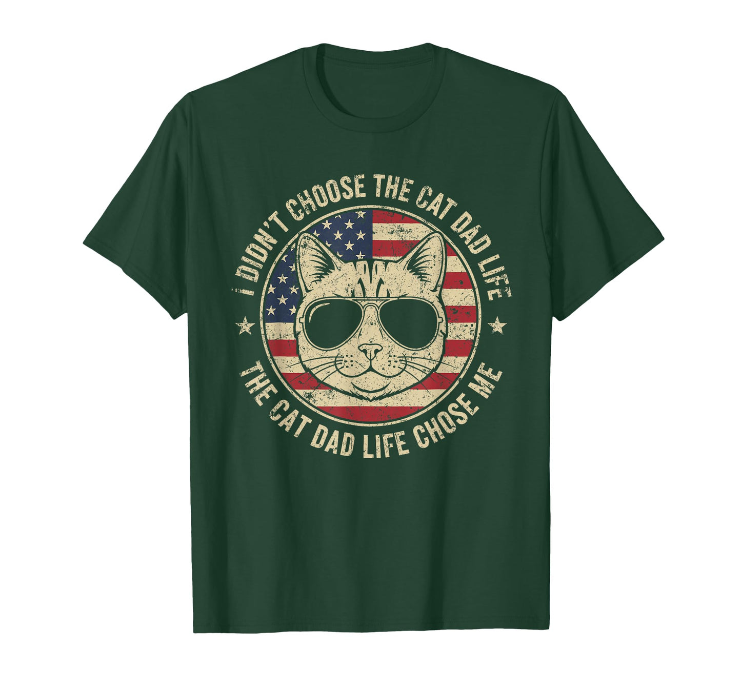 I Didn't Choose The Cat Dad Life US Flag | Best Cat Dad Ever T-Shirt