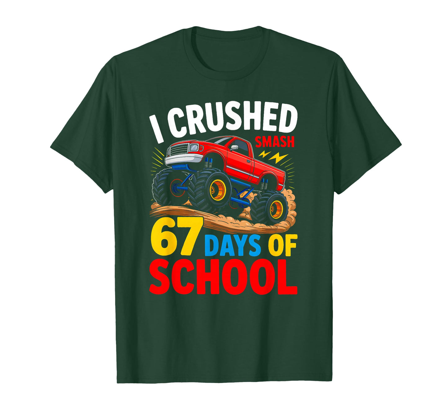 I Crush 67 Days of School Monster Truck Boys Kids 6 7 Meme T-Shirt