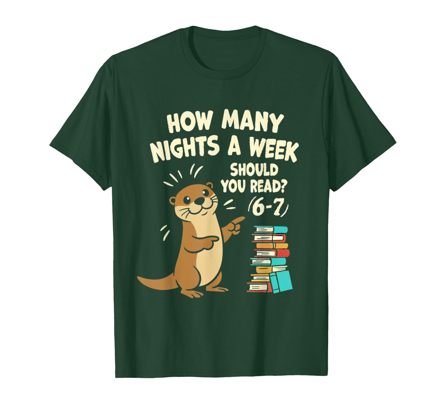 How Many Nights a Week Should You Read? 6–7 Fun Reading Meme T-Shirt