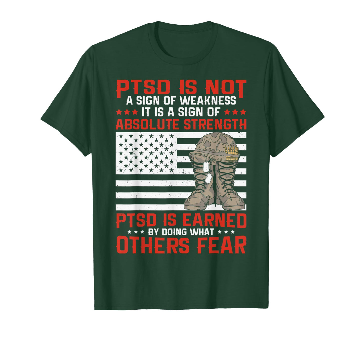US Veteran PTSD Is A Sign of Absolute Strength Patriotic T-Shirt