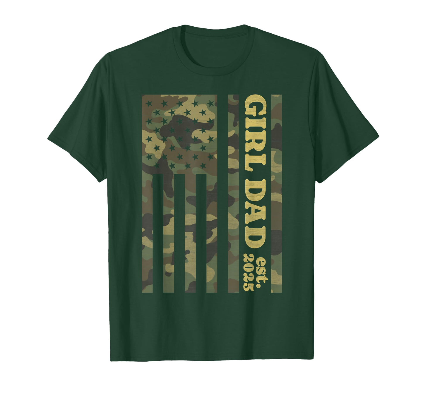 Camo Dad American Flag Camouflage Girl Dad Est 2025 of Girls T-Shirt