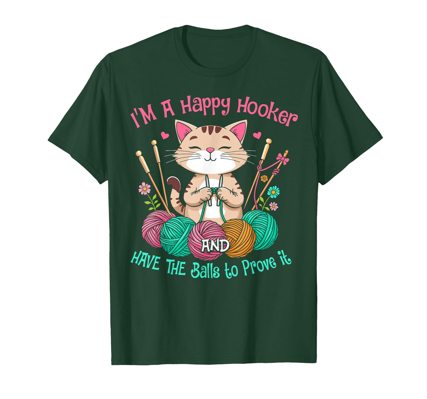 Cat crochet funny im a happy hooker and have the balls women T-Shirt
