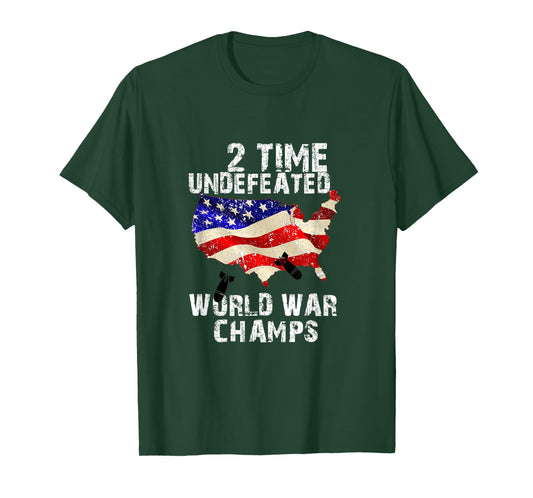 Two Times Undefeated World War Champs For A Veteran T-Shirt