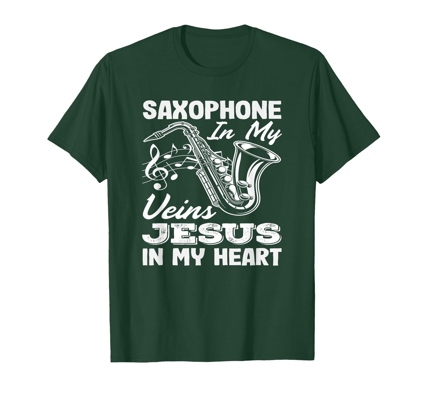 Saxophone in My Veins Jesus My Heart Saxophonist T-Shirt