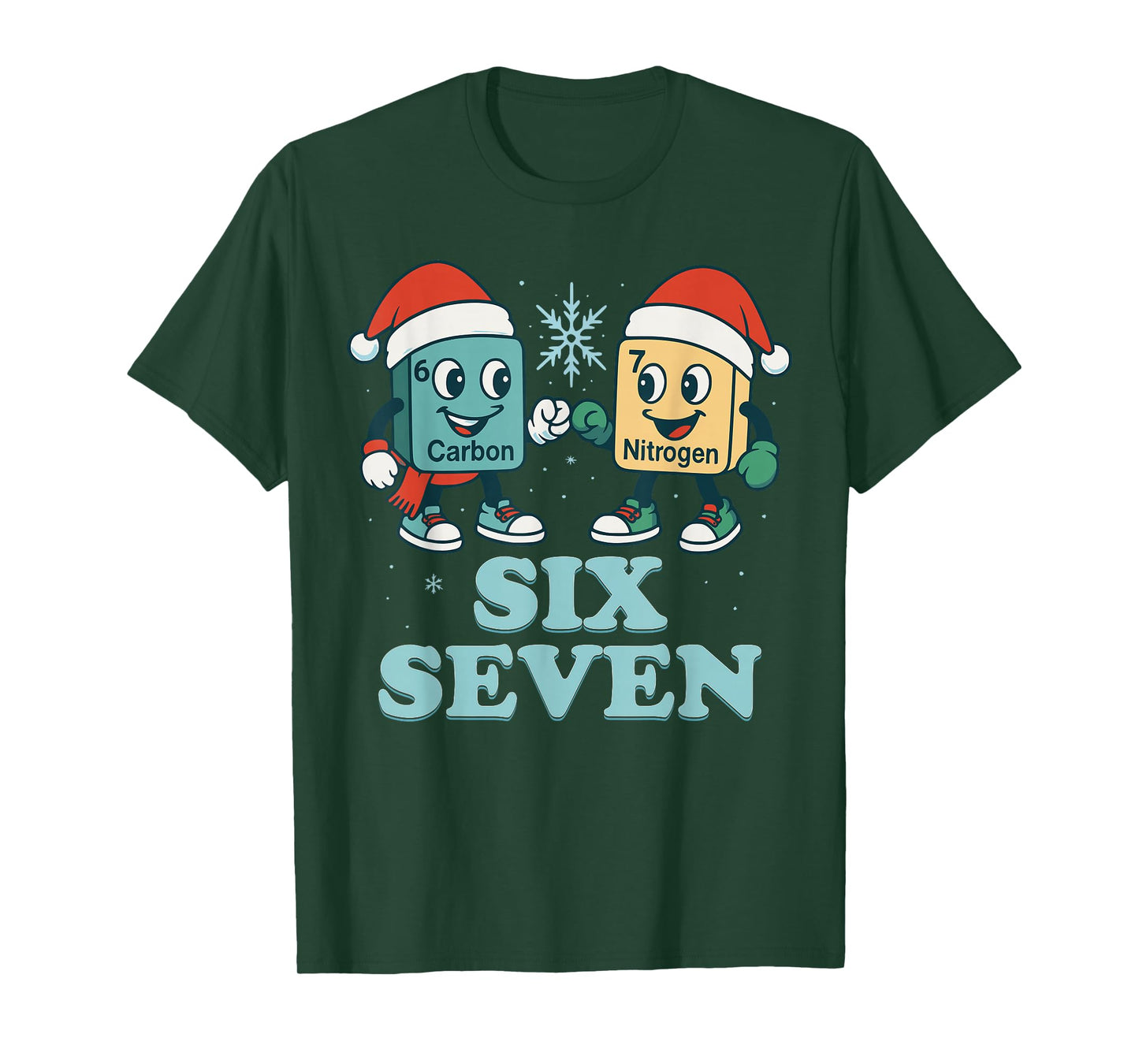 67 Christmas Meme 6 7 Science Carbon Nitrogen Periodic Table T-Shirt