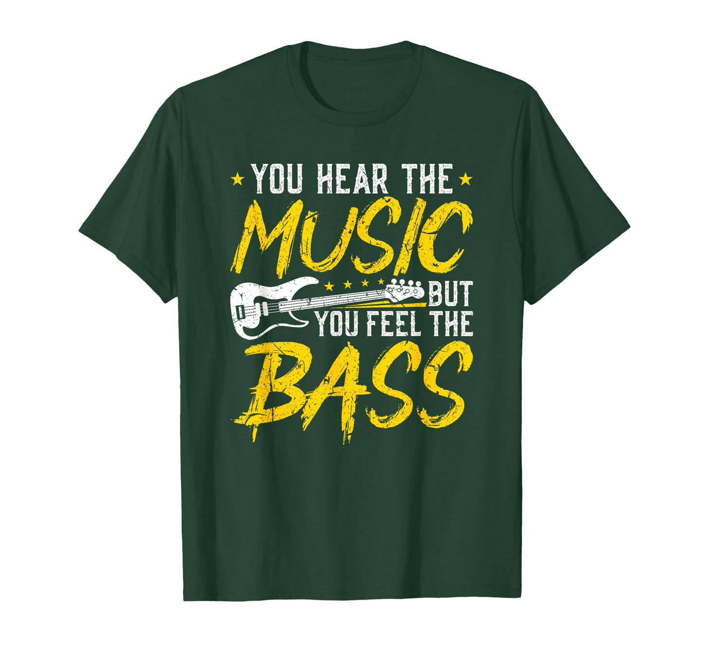You Hear The Music But You Feel The Bass Vintage Bass Guitar T-Shirt