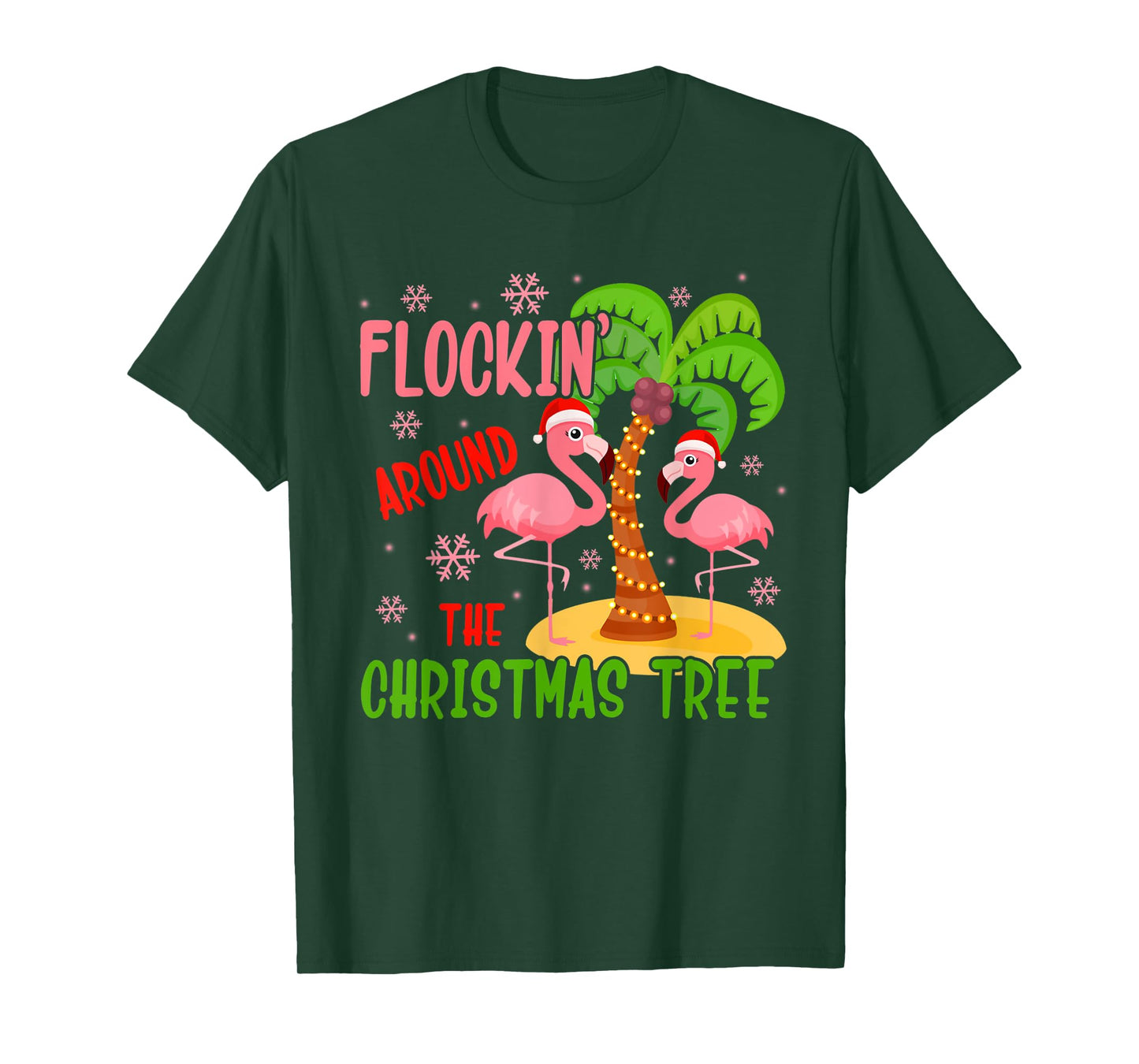 Flockin' Around The Christmas Tree Flamingo Santa Xmas Gifts T-Shirt