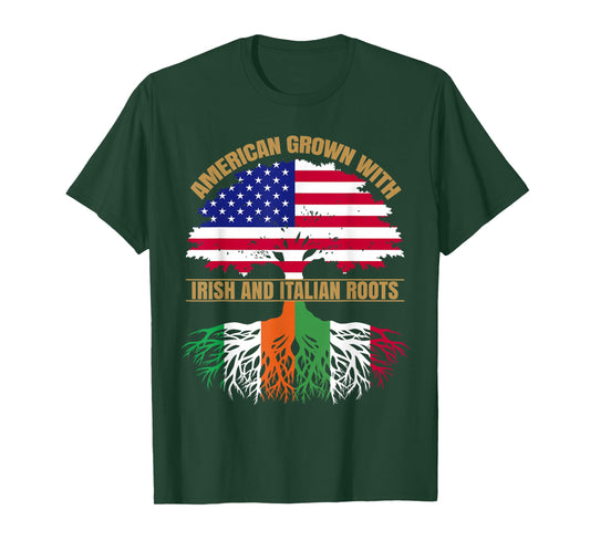 Heritage American Grown with Irish Italian Roots T-Shirt