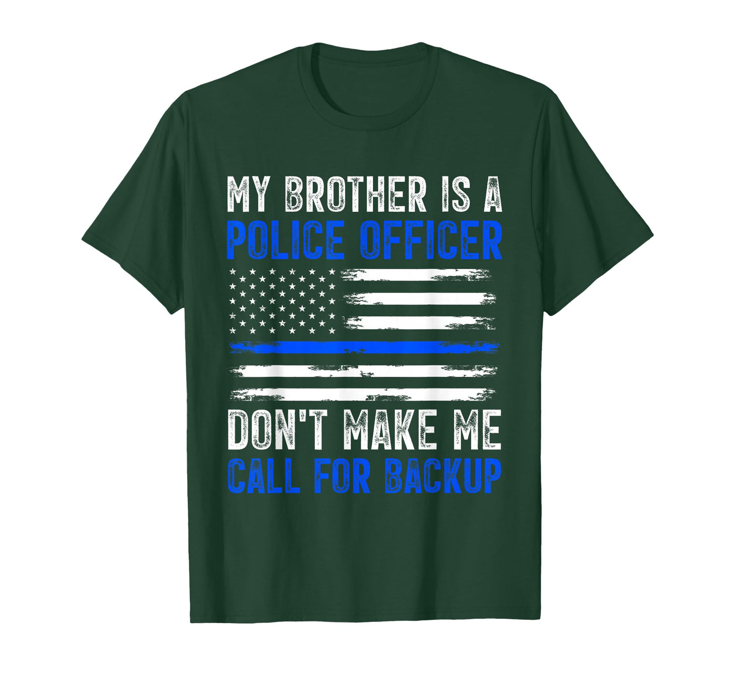 My Brother Is A Police Officer T-Shirt