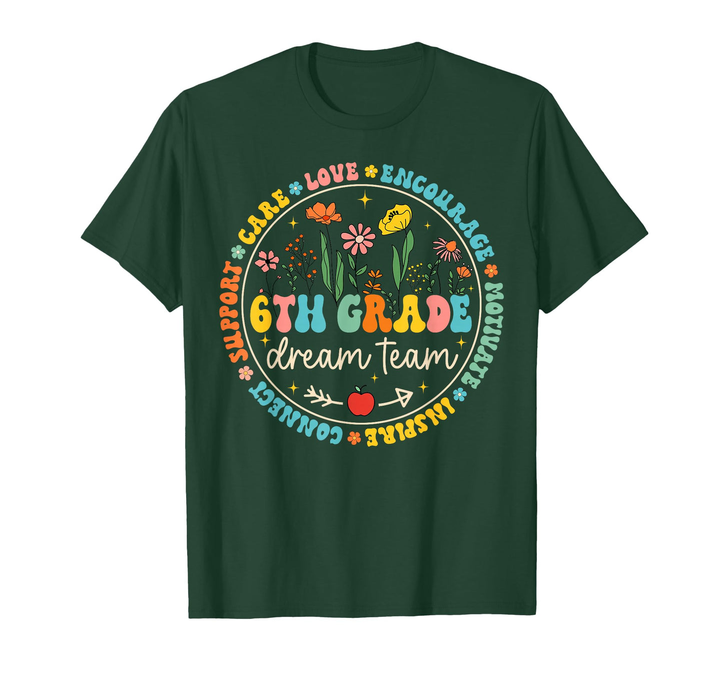6th Grade Dream Team Back to School Teacher Care Love Floral T-Shirt